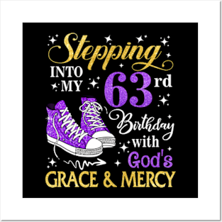 Stepping Into My 63rd Birthday With God's Grace & Mercy Bday Posters and Art